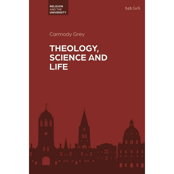 Religion and the University Theology, Science and Life, (Paperback)