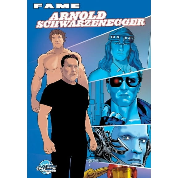 Fame: Arnold Schwarzenegger, (Paperback)