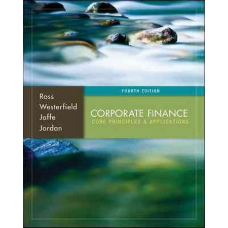 corporate finance core principles and applications Corporate finance core principles and applications 3rd edition by ross, westerfield, jaffe, jordan - test bank edition : 3rd edition material type : test bank author : ross, westerfield, jaffe, jordan. corporate finance core principles and applications Corporate finance core principles and applications 3rd edition by ross, westerfield, jaffe, jordan - test bank edition : 3rd edition material type : test bank author : ross, westerfield, jaffe, jordan.