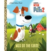 DAVID LEWMAN; ELSA CHANG Little Golden Book: Max on the Farm! (The Secret Life of Pets 2) (Hardcover)