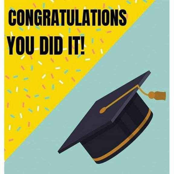 Congratulations You Did It (Hardcover)