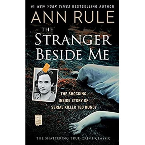 Pre-Owned Ann Rule: The Stranger Beside Me: The Shocking Inside Story of Serial Killer Ted Bundy (Paperback)