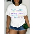 thumbnail image 1 of Women'S Regular Size Inspirational Quote T-Shirt - "Waymaker Miracle Worker Promise Keeper" Print, Comfortable Round Neck Short Sleeve Tee for Spring/Summer/Fall, Casual Wear|Inspirational, 1 of 7