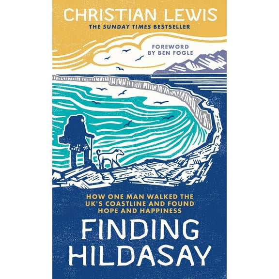 Finding Hildasay: How One Man Walked the UK's Coastline and Found Hope and Happiness, (Paperback)
