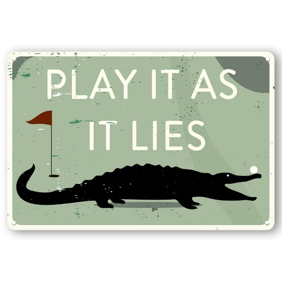 Play It As It Lies 12" x 8" Funny Tin Sign Golf Accessory Clubhouse Decor Man Cave Sports Bar Wall Art