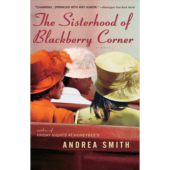 The Sisterhood of Blackberry Corner, (Paperback)