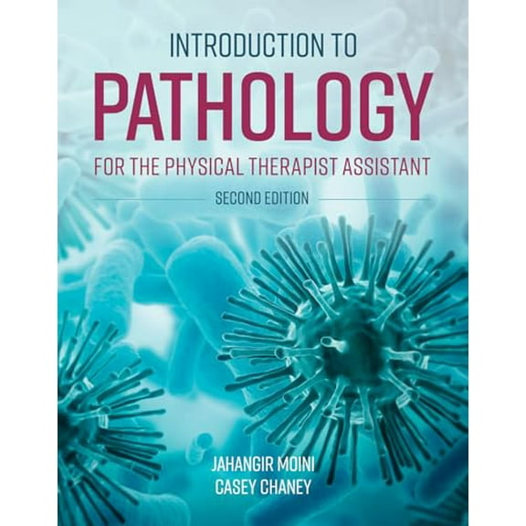 Pre-Owned Introduction to Pathology for the Physical Therapist Assistant, 9781284179361, 1284179362, Paperback, 2 edition