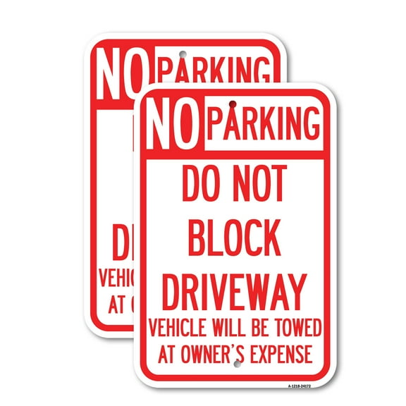 (2 Pack) Do Not Block Driveway Vehicle Will Be Towed at Owner's Expense | 12" X 18" Heavy-Gauge Aluminum Sign | Rust Free Aluminum, Weather Resistant, Waterproof, Fade Resistant, 2