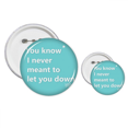 thumbnail image 1 of I Never Let You Down Pins  Badge Button Design Kit Craft Sets, 1 of 3