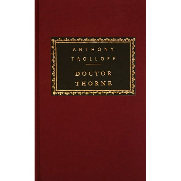 Chronicles of Barsetshire: Doctor Thorne: Introduction by N. John Hall (Hardcover)