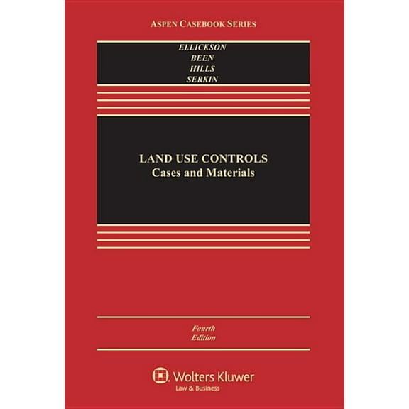 Land Use Controls : Cases and Materials