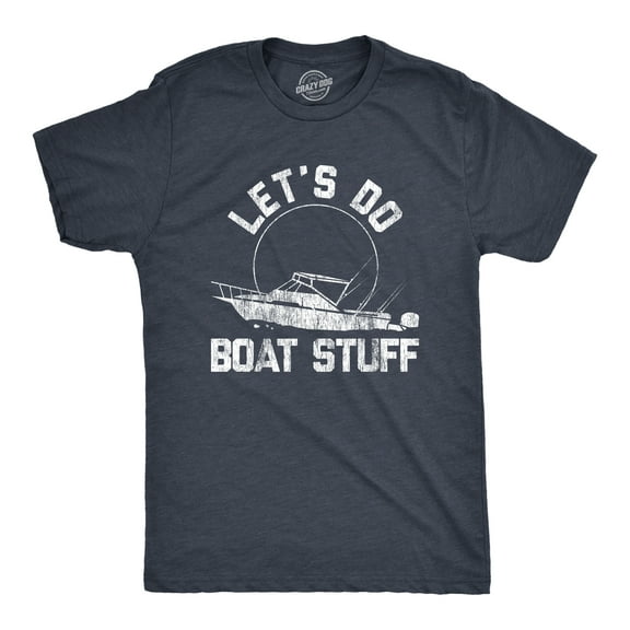 Mens Let's Do Boat Stuff T shirt Funny Summer Vacation Fishing Lake Cottage Tee Graphic Tees