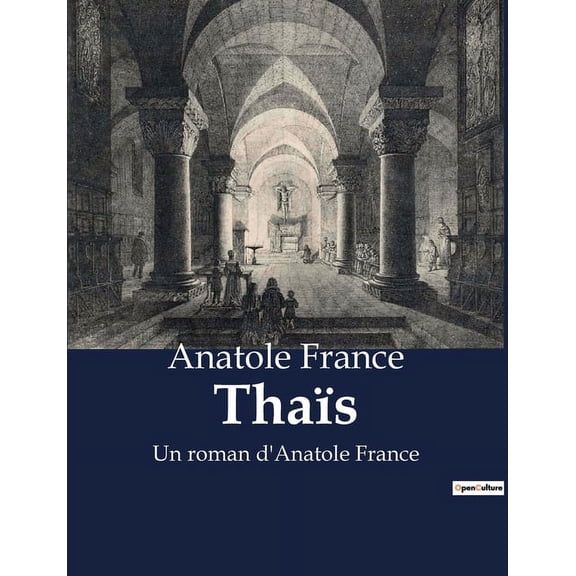 Thaïs: Un roman d'Anatole France, (Paperback)