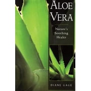 Aloe Vera: Nature's Soothing Healer [Paperback - Used]