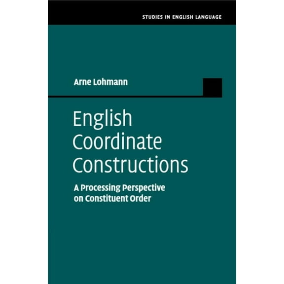 Studies in English Language English Coordinate Constructions, (Paperback)