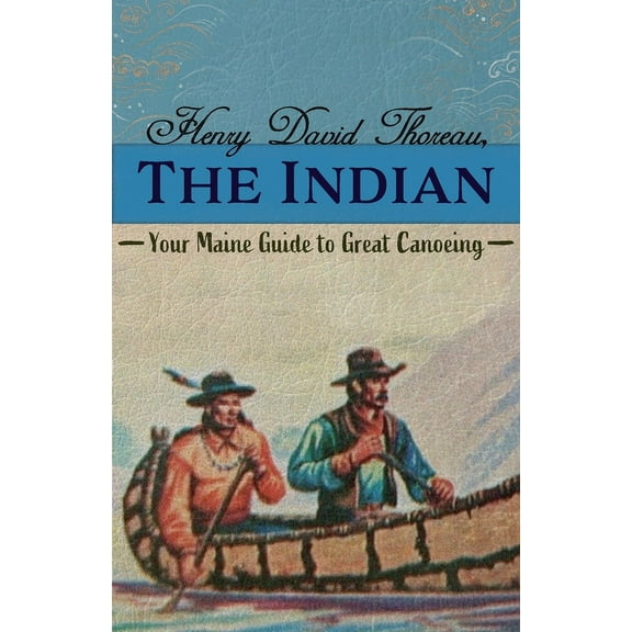 Henry David Thoreau, The Indian (Paperback)