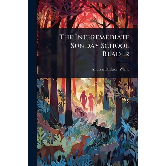 The Interemediate Sunday School Reader, (Paperback)