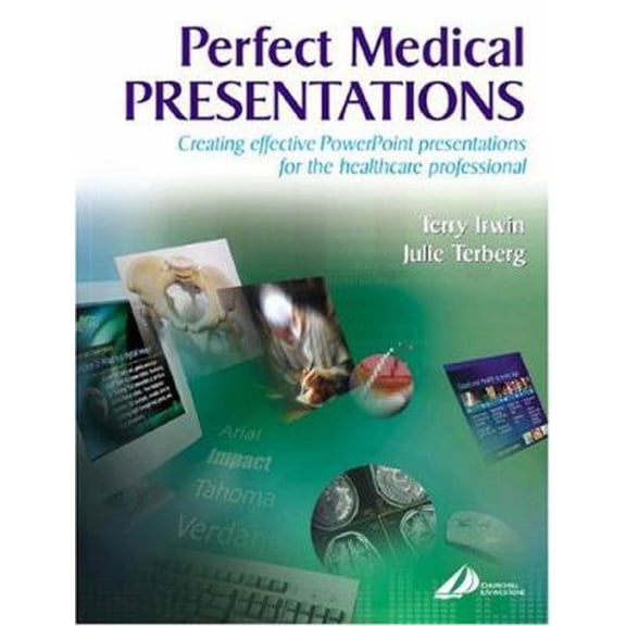 Pre-Owned Perfect Medical Presentations: Creating Effective PowerPoint Presentations for theHealthcare Professional (Paperback) 0443074852 9780443074851