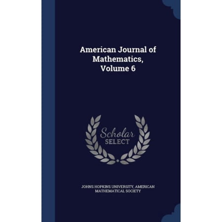 American Journal Of Mathematics, Volume 6