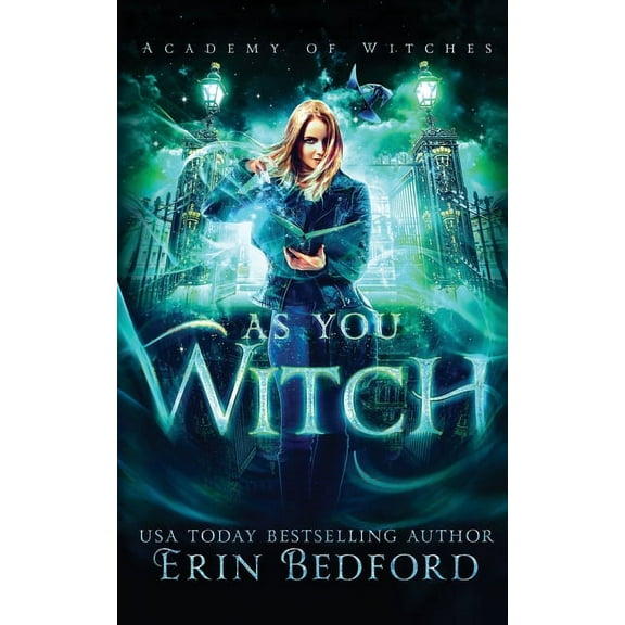 Academy of Witches As You Witch, Book 2, (Paperback)