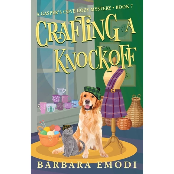 Gasper's Cove Mystery Crafting a Knockoff: A Gasper's Cove Cozy Mystery, Book 7, (Paperback)