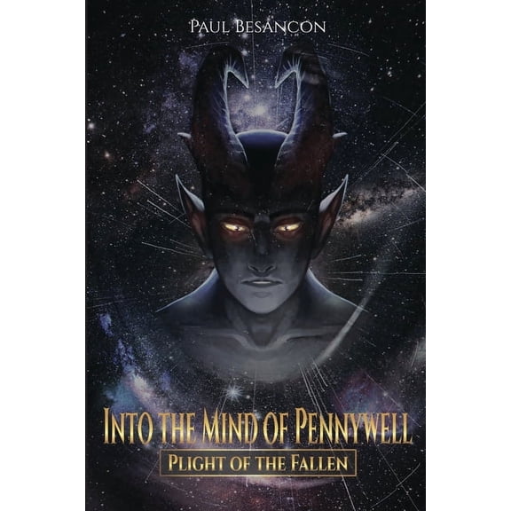 The Grand Experiment Into the Mind of Pennywell: Plight of the Fallen, Book 1, (Paperback)