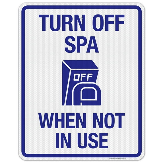 Turn Off Spa When Not In Use Sign, Pool Sign,