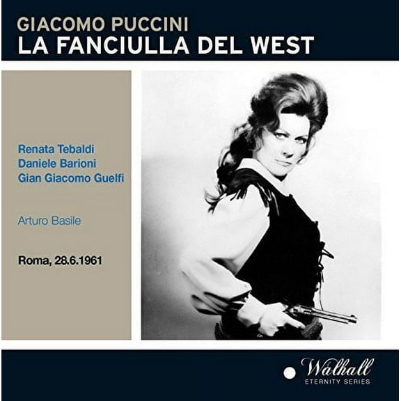 Puccini / Tebaldi / Orchestra Sinfonica E Coro Di - Puccini: La Fanciulla del West - Music & Performance - CD