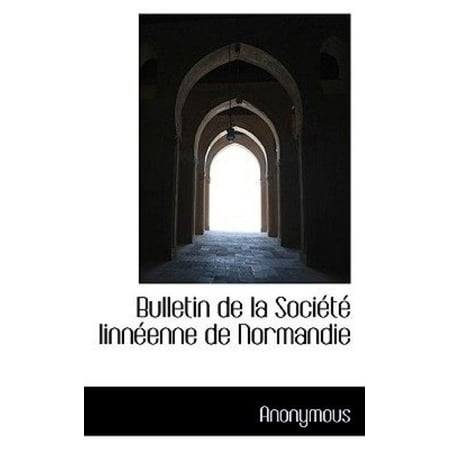 Bulletin de La Soci T Linn Enne de Normandie