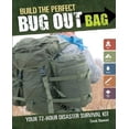 thumbnail image 1 of Build the Perfect Bug Out Bag: Your 72-Hour Disaster Survival Kit, 1 of 1