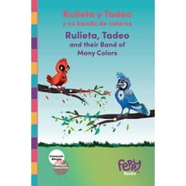 Rulieta y Tadeo y su banda de colores - Rulieta, Tadeo and their Band of Many Colors: Bilingual Book Spanish-English for, (Paperback)