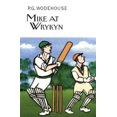 thumbnail image 1 of Mike at Wrykyn (Everyman's Library P g WODEHOUSE), 1 of 1