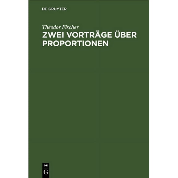 Zwei Vorträge Über Proportionen, (Hardcover)