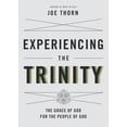 thumbnail image 2 of Experiencing the Trinity: The Grace of God for the People of God, (Paperback), 2 of 2