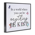 thumbnail image 2 of Stupell Industries Eclectic Floral & Butterflies Be Kind Black Framed Giclee Art, 14 x 11, by Gigi Louise, 2 of 7