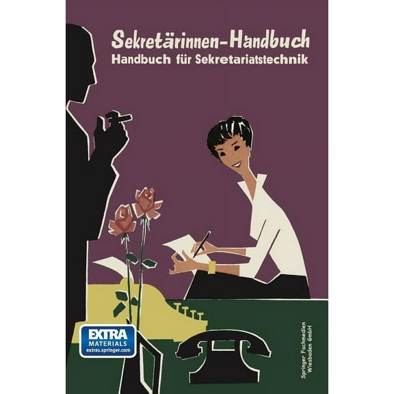 Sekretärinnen-Handbuch: Handbuch Für Sekretariatstechnik, (Paperback)