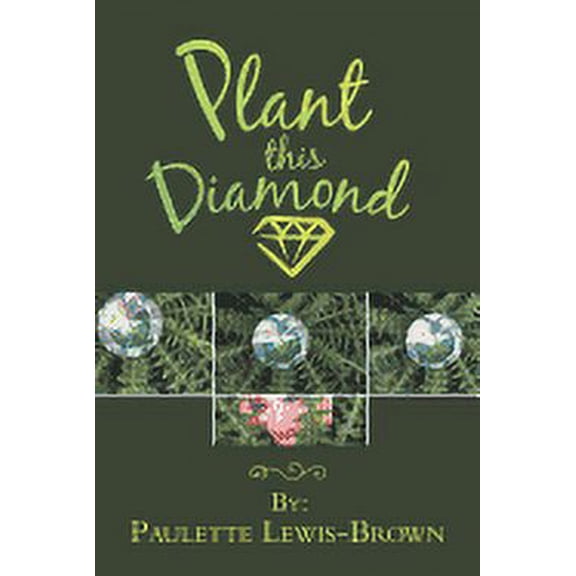 Plant This Diamond