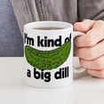 thumbnail image 4 of CafePress - I'm Kind Of A Big Dill - 11 oz Ceramic Mug - Novelty Coffee Tea Cup, 4 of 4