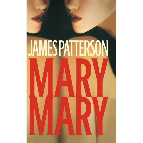 Alex Cross Novels Mary, Mary, Book 11, (Hardcover)