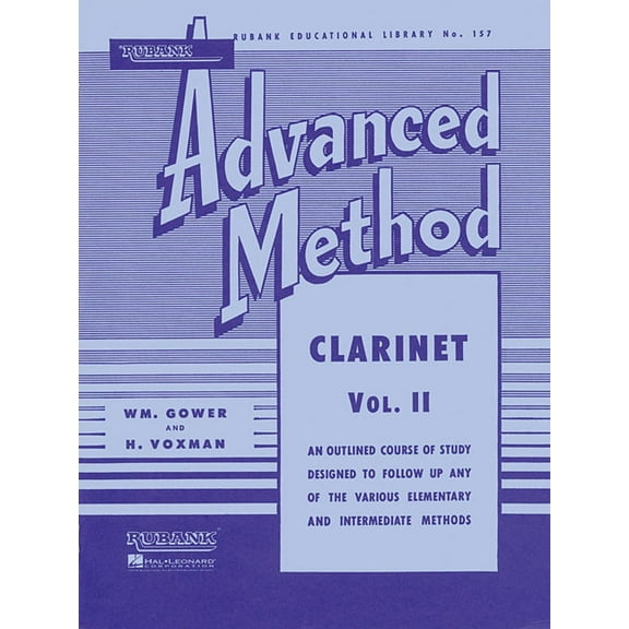 Rubank Educational Library H. Voxman Rubank Advanced Method Clarinet Vol. 2 Clarinet Sheet Music and Instruction Songbook Advanced Scales, Duets an, Book 157, (Paperback)