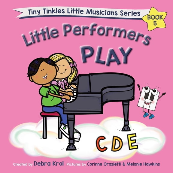 Little Performers Book 5 Play CDE, (Paperback)