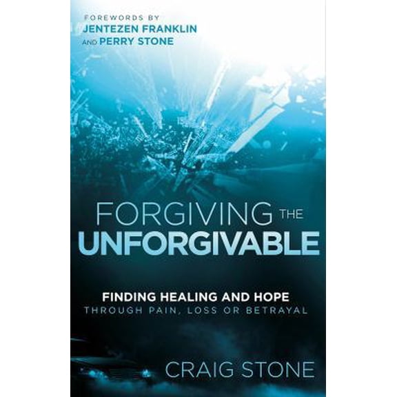 Pre-Owned Forgiving the Unforgivable: Finding Healing and Hope Through Pain, Loss, or Betrayal (Paperback) 1621369862 9781621369868
