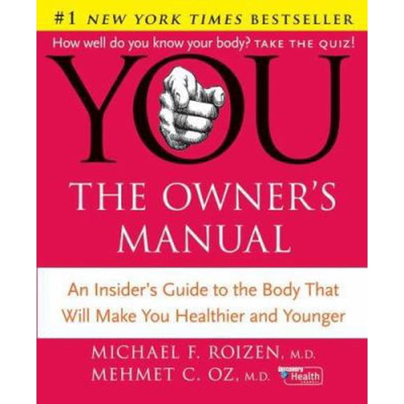 YOU: The Owner's Manual