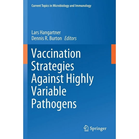 Current Topics in Microbiology and Immmu Vaccination Strategies Against Highly Variable Pathogens, Book 428, (Paperback)