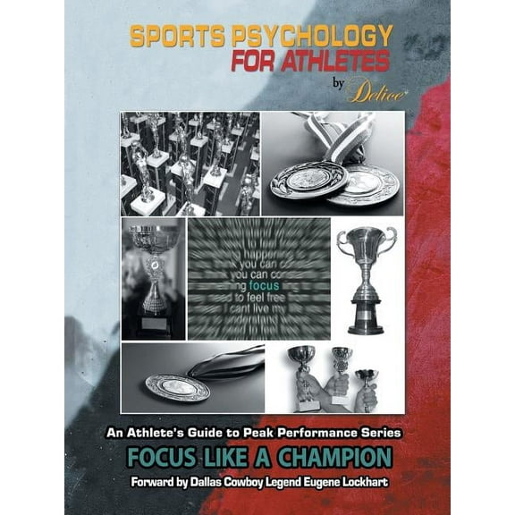 Athlete's Guide to Peak Performance Series : Focus Like a Champion