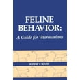thumbnail image 1 of Pre-Owned Feline Behavior: A Guide for Veterinarians - Beaver BS DVM MS DACVB, Bonnie V., 1 of 1