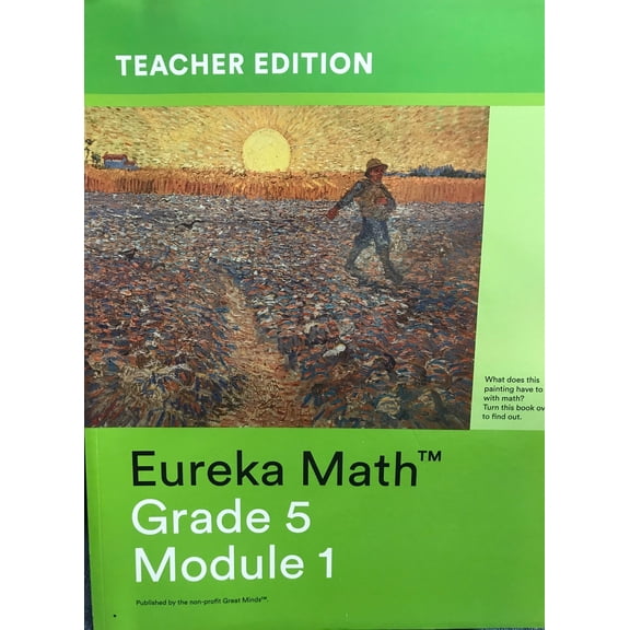 Pre-Owned Eureka Math, Grade 5, Module 1, Place Value and Decimal Fractions, Teacher Edition, c.2015, 9781632553782, 1632553783