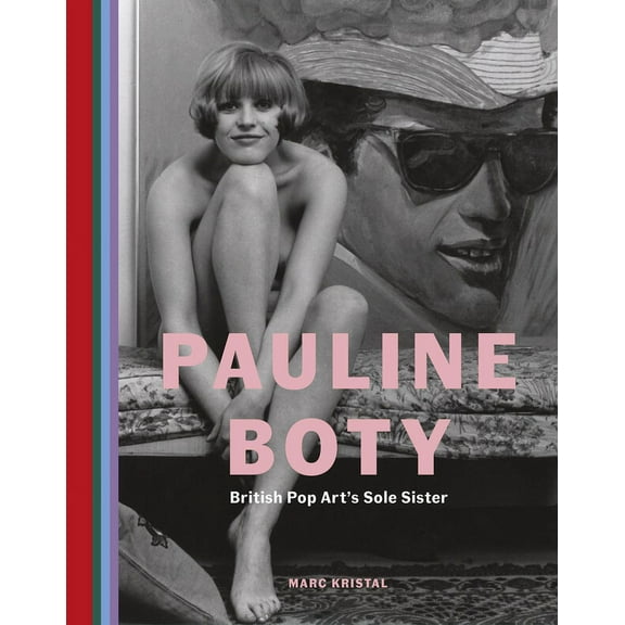 Pauline Boty: British Pop Art's Sole Sister, (Hardcover)