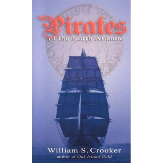 Pre-Owned Pirates of the North Atlantic (Paperback) 1551095130 9781551095134
