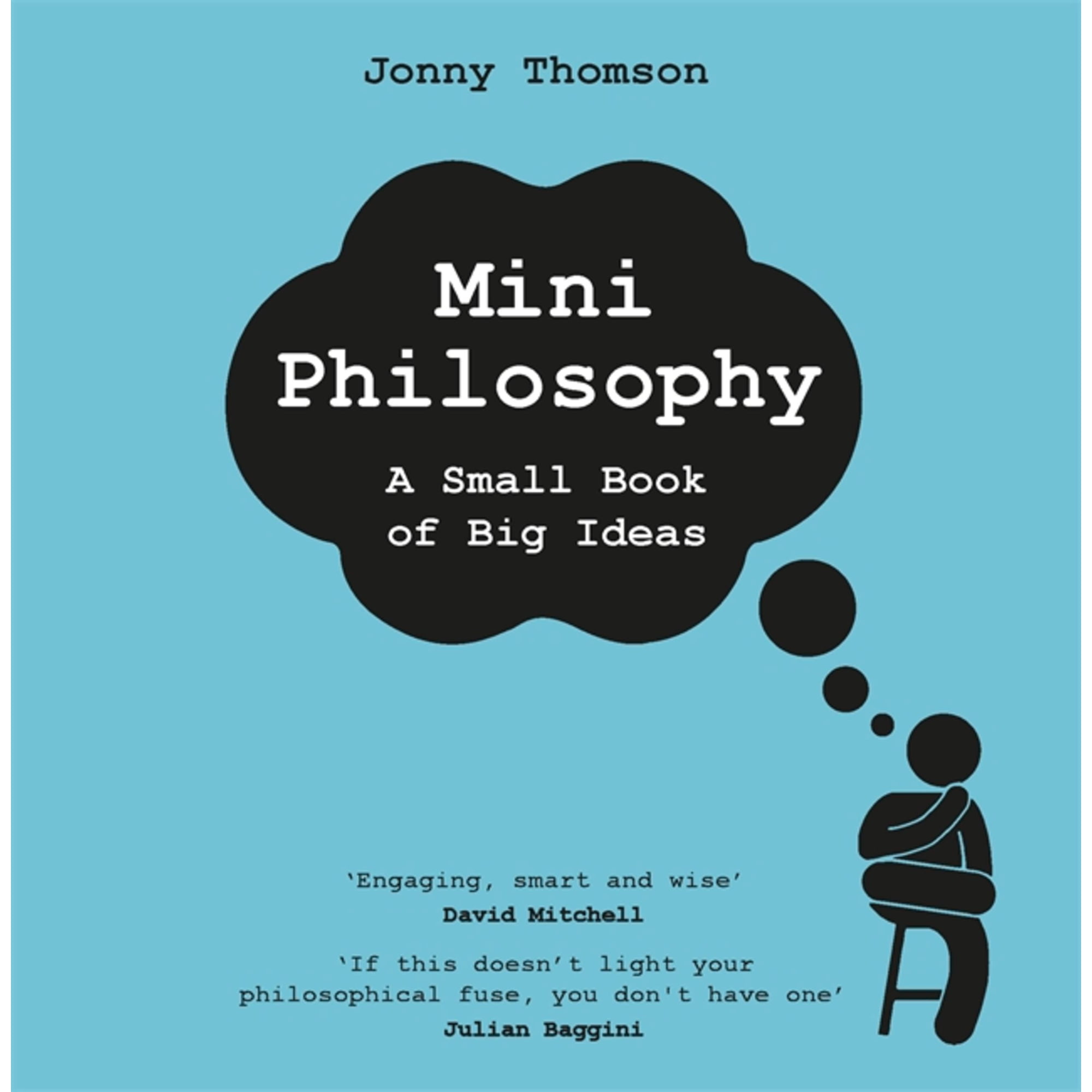 Mini Philosophy : A Small Book of Big Ideas (Hardcover)